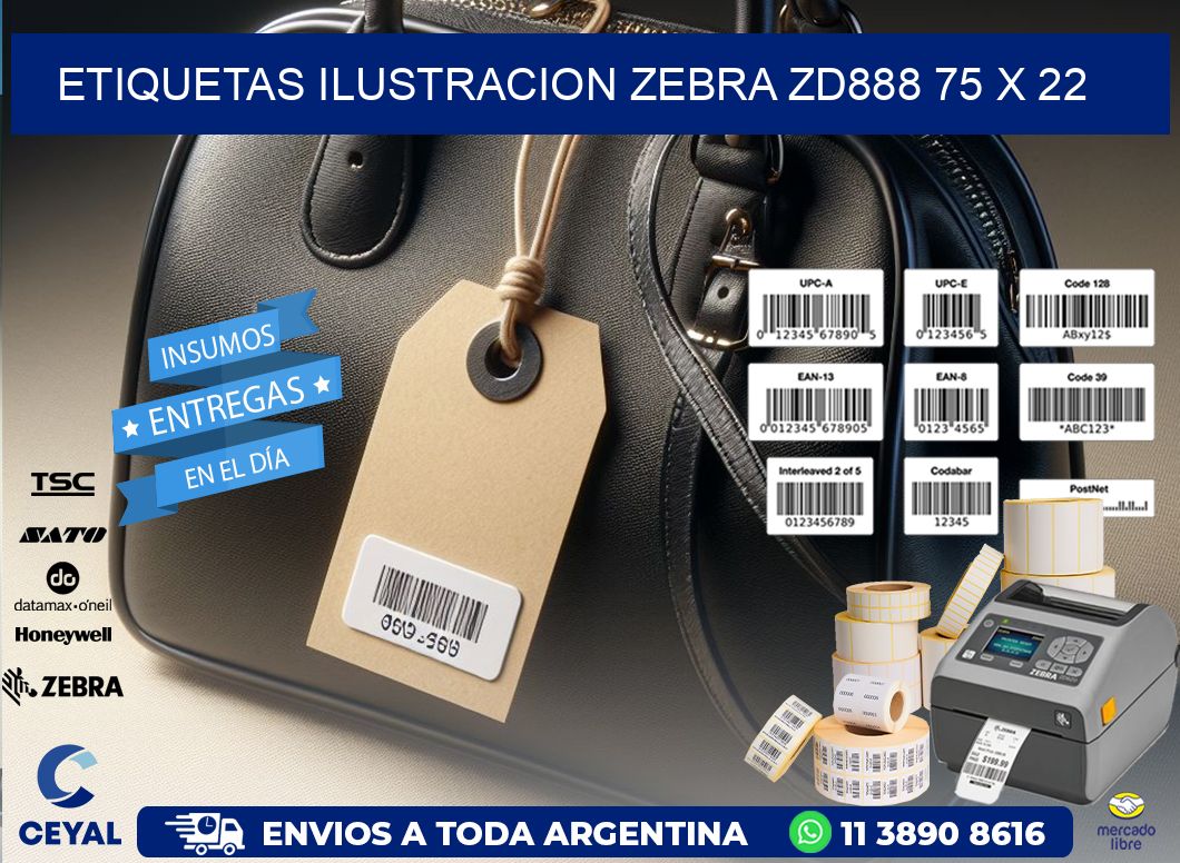 ETIQUETAS ILUSTRACION ZEBRA ZD888 75 x 22