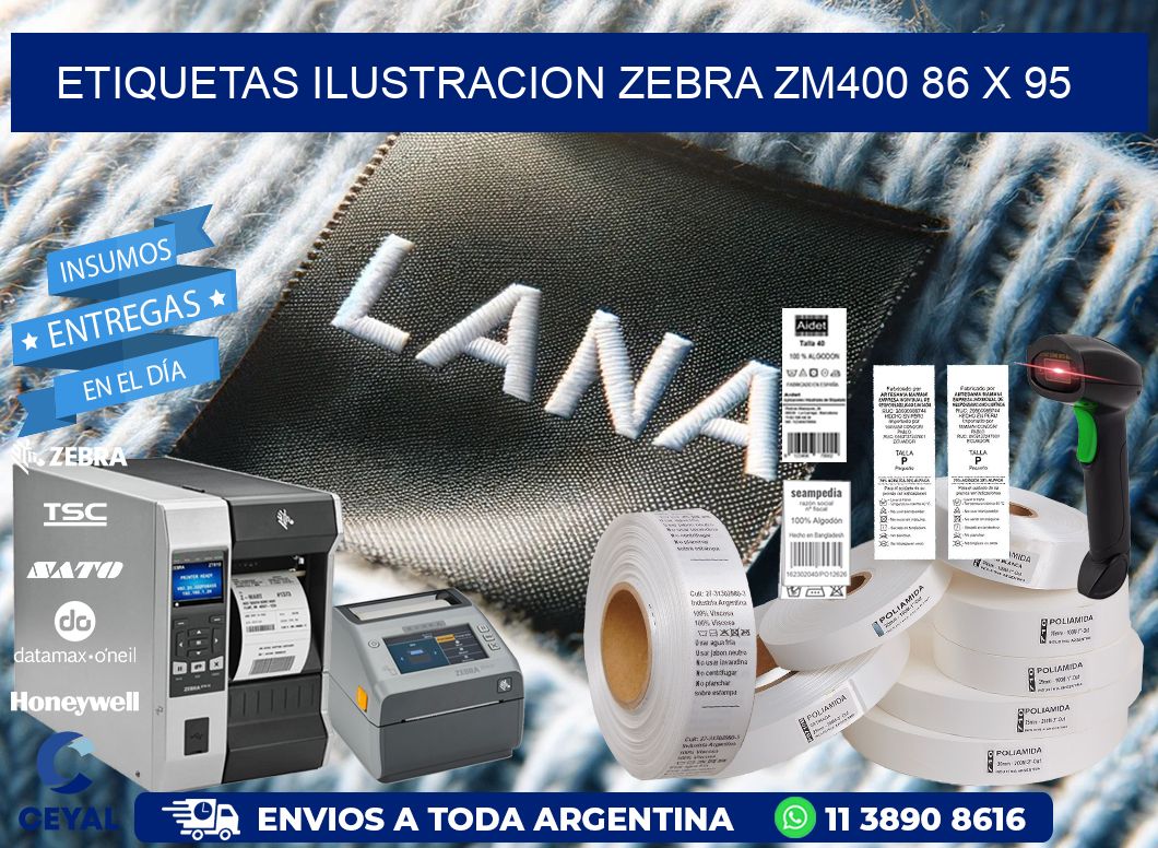 ETIQUETAS ILUSTRACION ZEBRA ZM400 86 x 95