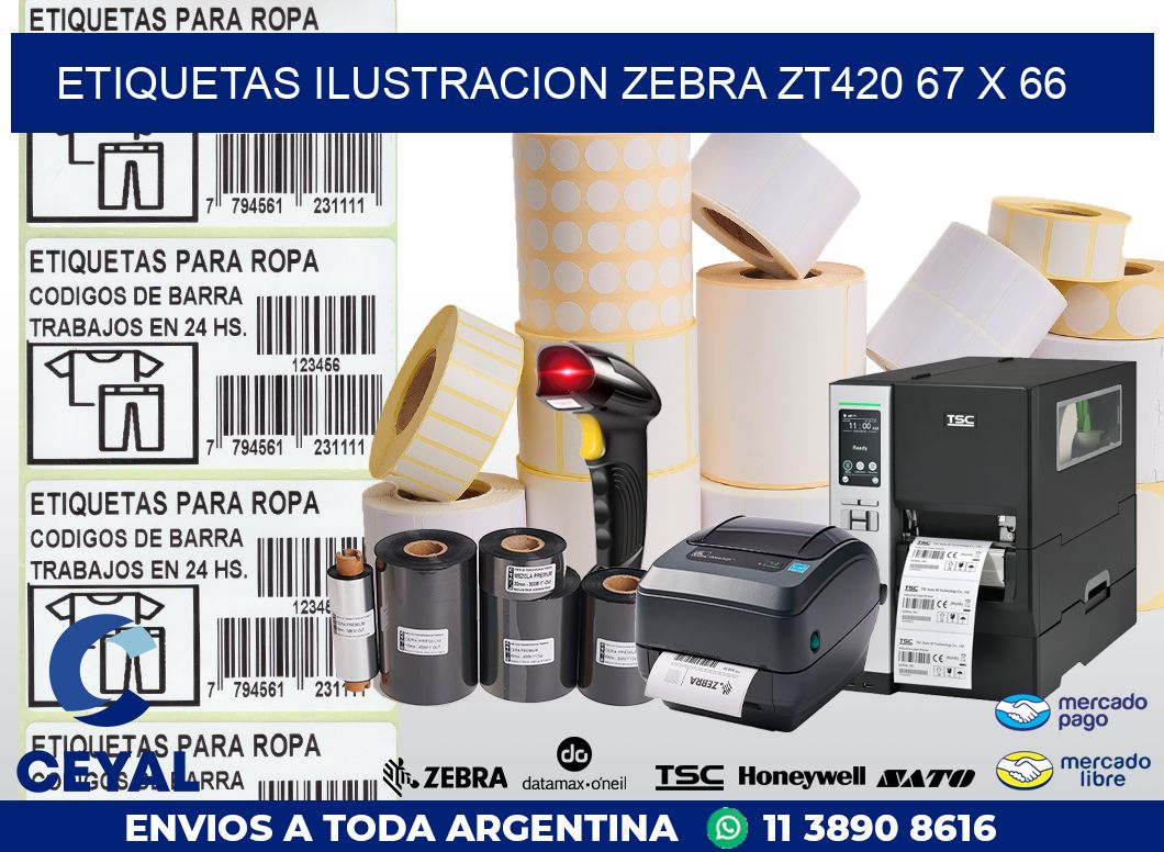 ETIQUETAS ILUSTRACION ZEBRA ZT420 67 x 66