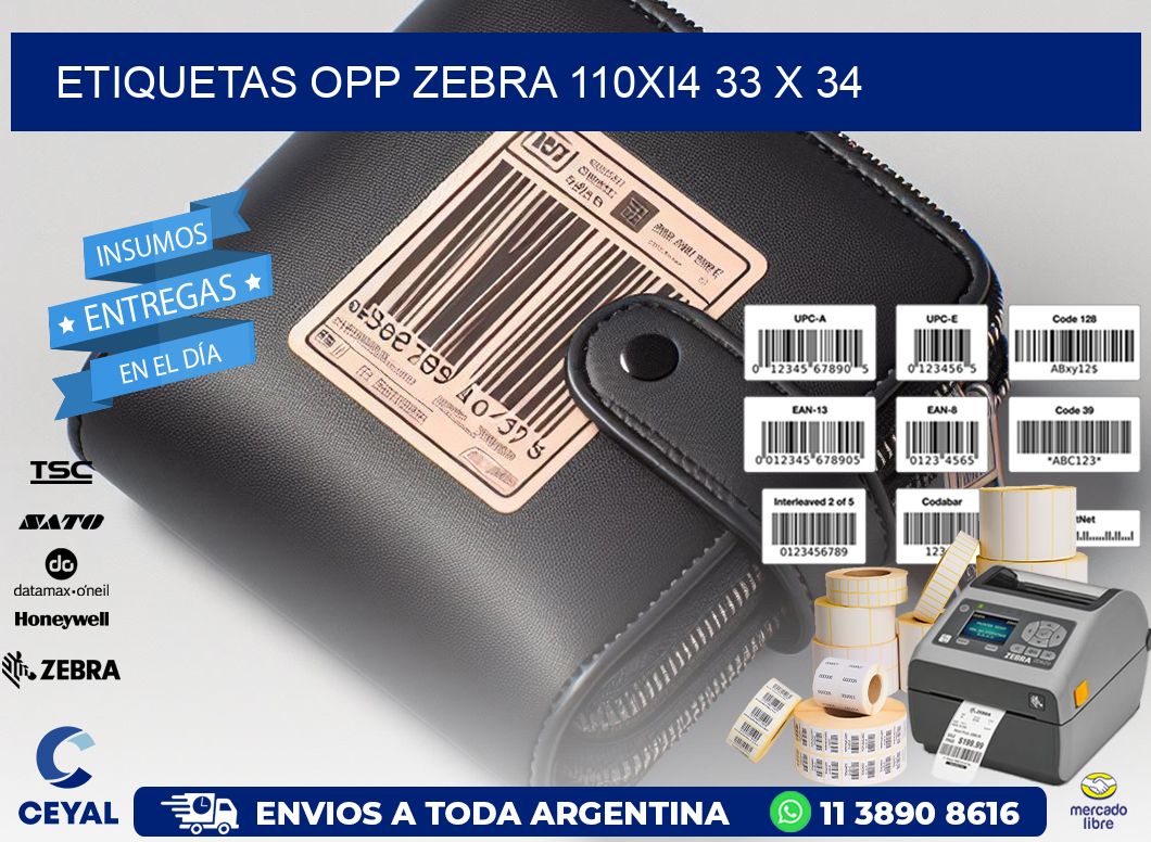 ETIQUETAS OPP ZEBRA 110Xi4 33 x 34