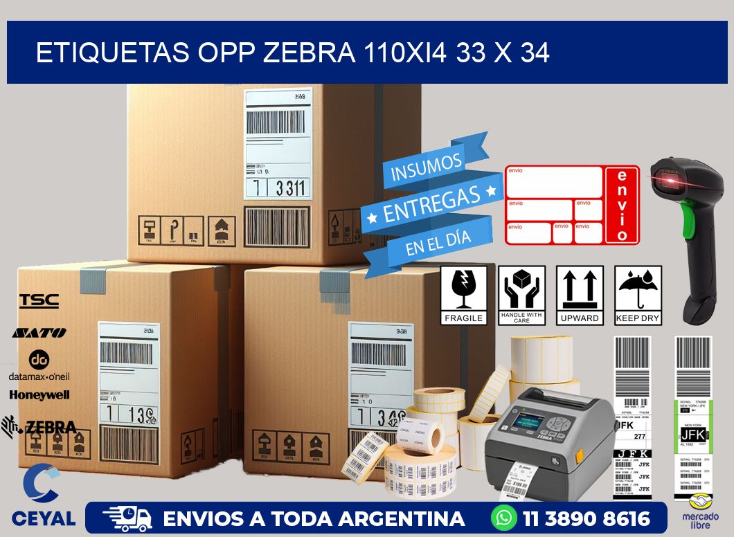 ETIQUETAS OPP ZEBRA 110Xi4 33 x 34