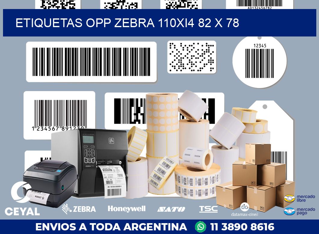 ETIQUETAS OPP ZEBRA 110Xi4 82 x 78