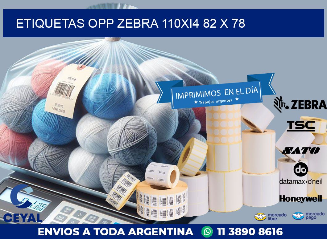ETIQUETAS OPP ZEBRA 110Xi4 82 x 78