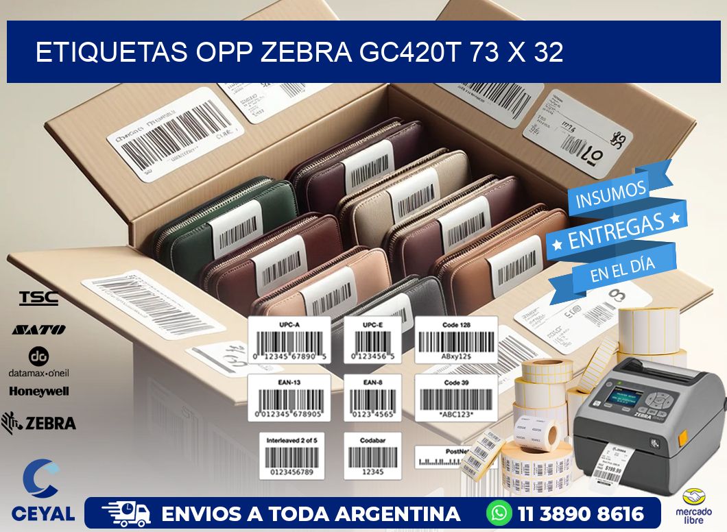 ETIQUETAS OPP ZEBRA GC420T 73 x 32