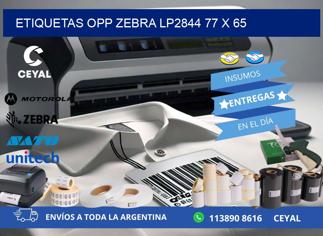 ETIQUETAS OPP ZEBRA LP2844 77 x 65
