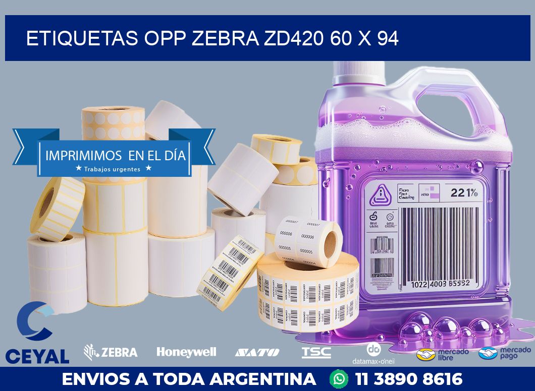 ETIQUETAS OPP ZEBRA ZD420 60 x 94