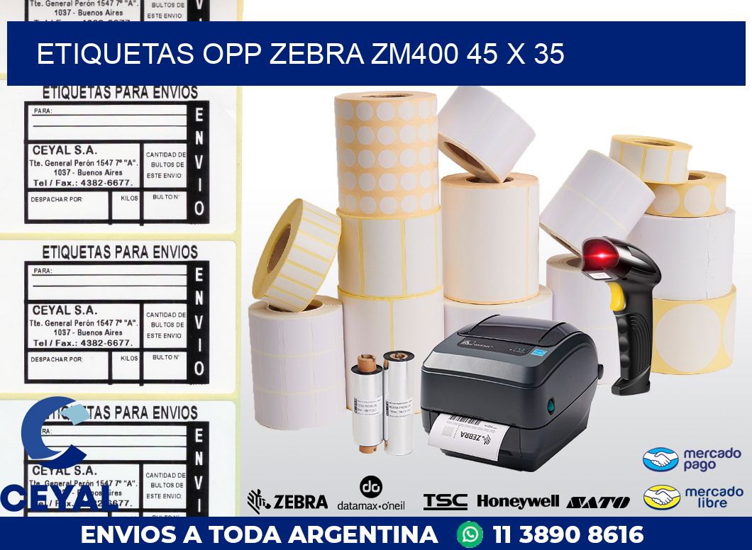 ETIQUETAS OPP ZEBRA ZM400 45 x 35