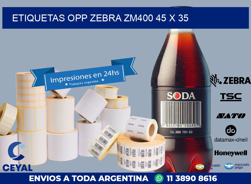 ETIQUETAS OPP ZEBRA ZM400 45 x 35