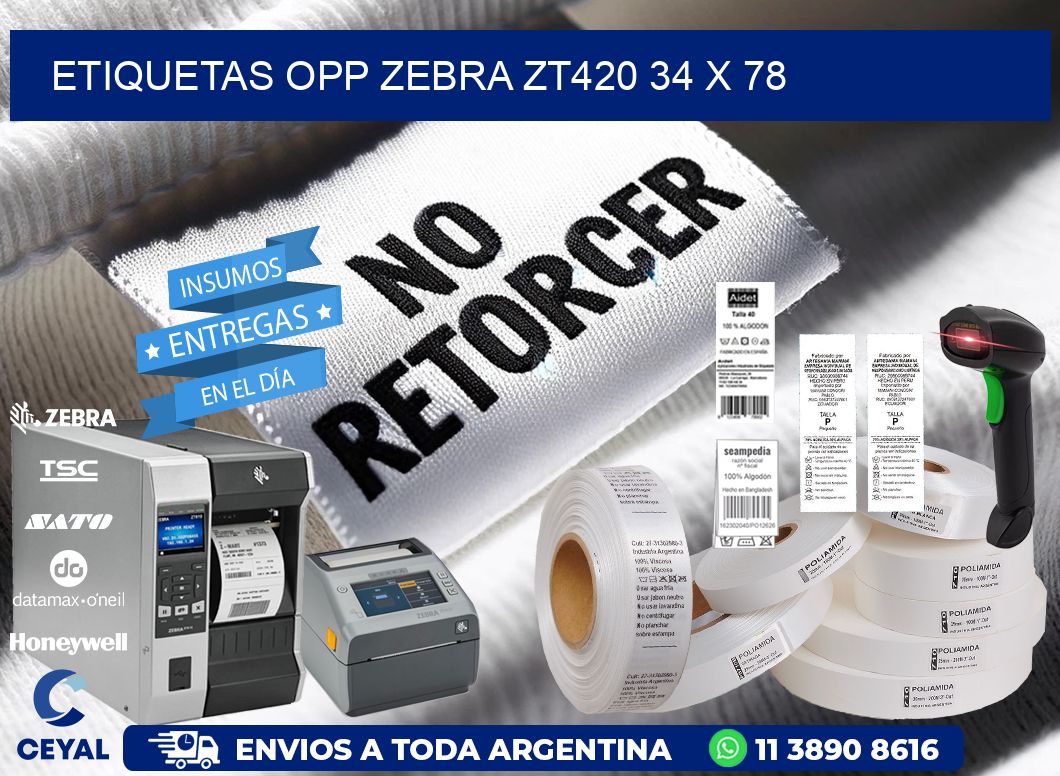 ETIQUETAS OPP ZEBRA ZT420 34 x 78