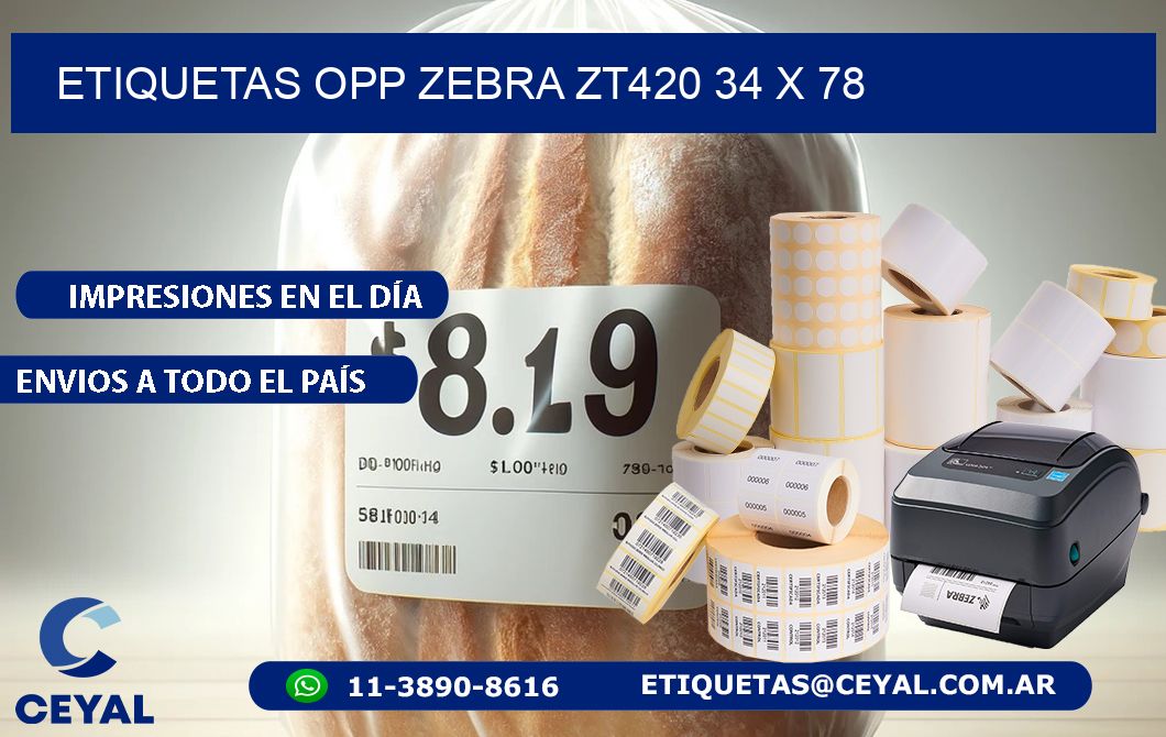 ETIQUETAS OPP ZEBRA ZT420 34 x 78
