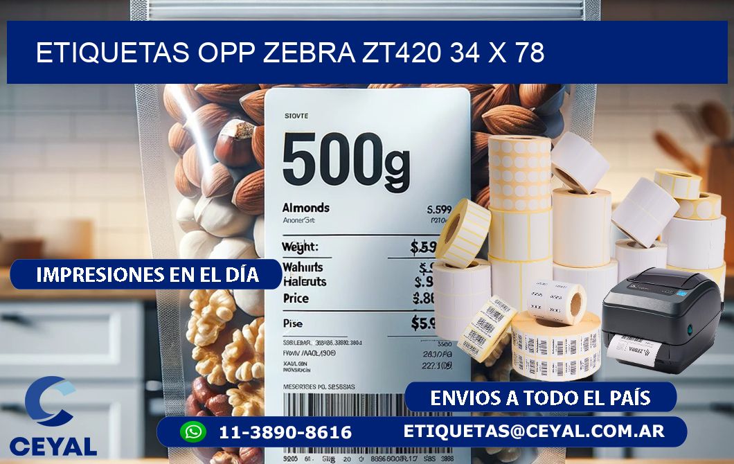 ETIQUETAS OPP ZEBRA ZT420 34 x 78