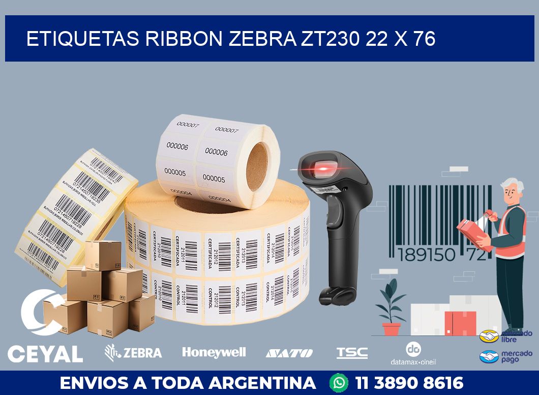 ETIQUETAS RIBBON Zebra ZT230 22 x 76