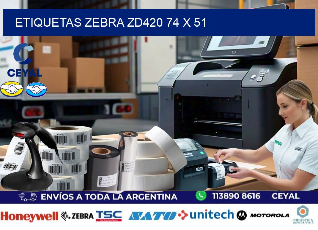 ETIQUETAS Zebra ZD420 74 x 51