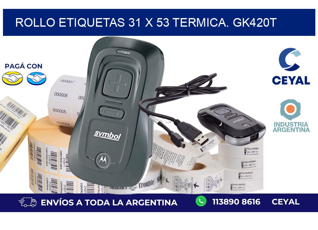 Rollo etiquetas 31 x 53 termica. gk420t