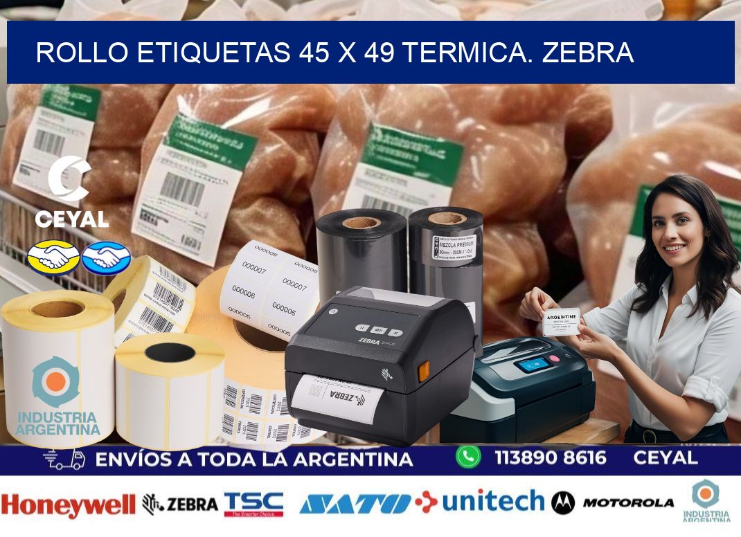 Rollo etiquetas 45 x 49 termica. zebra