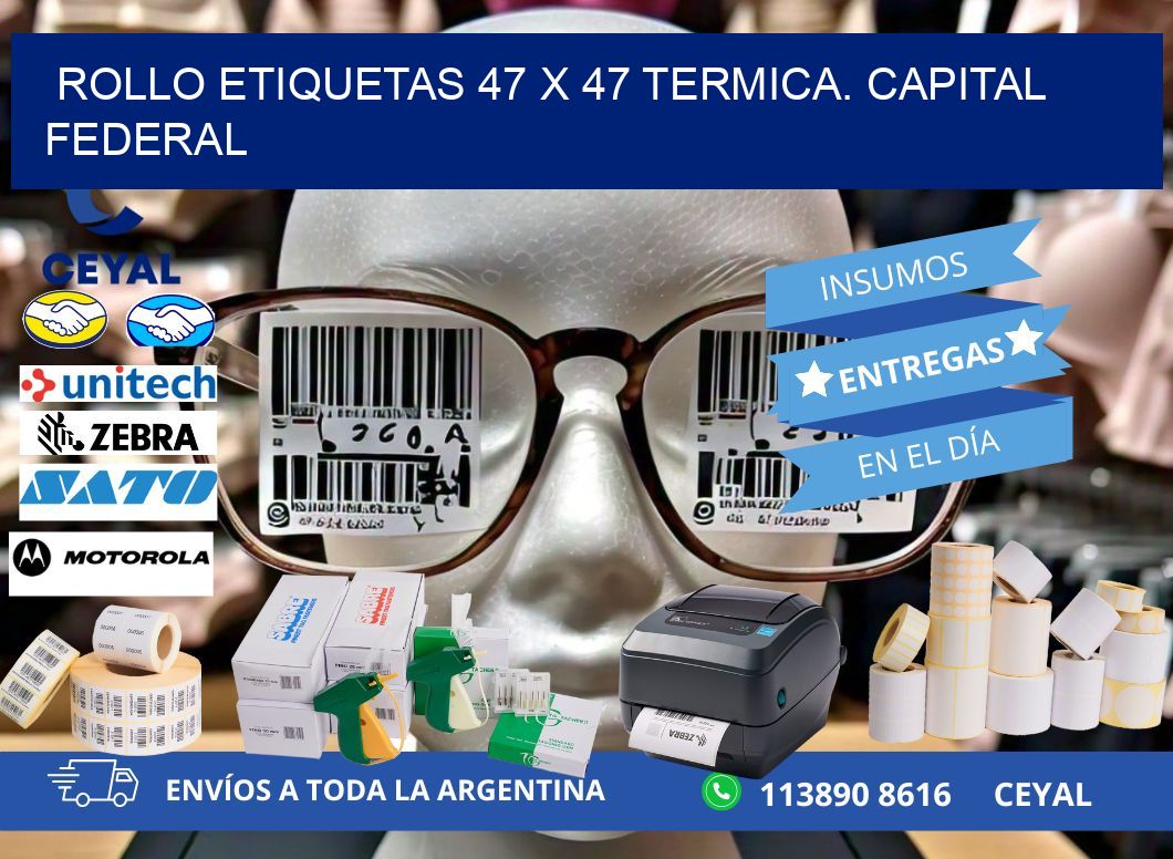 Rollo etiquetas 47 x 47 termica. Capital Federal