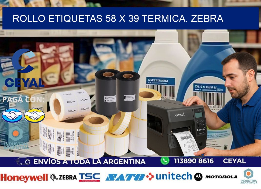 Rollo etiquetas 58 x 39 termica. zebra