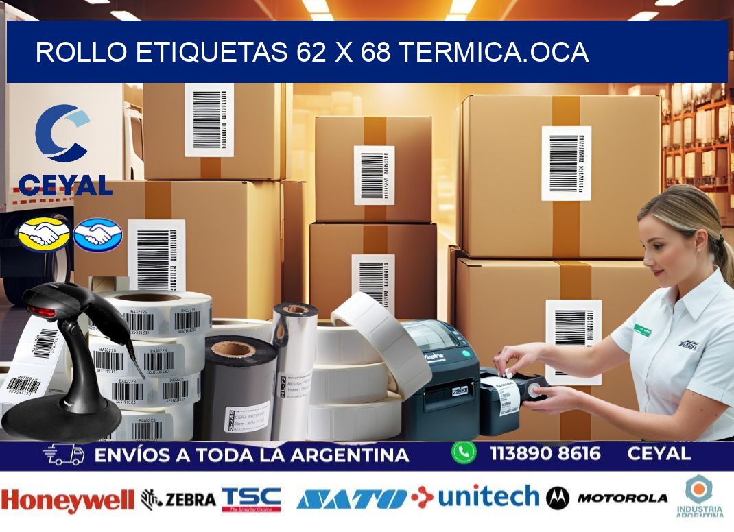 Rollo etiquetas 62 x 68 termica.OCA