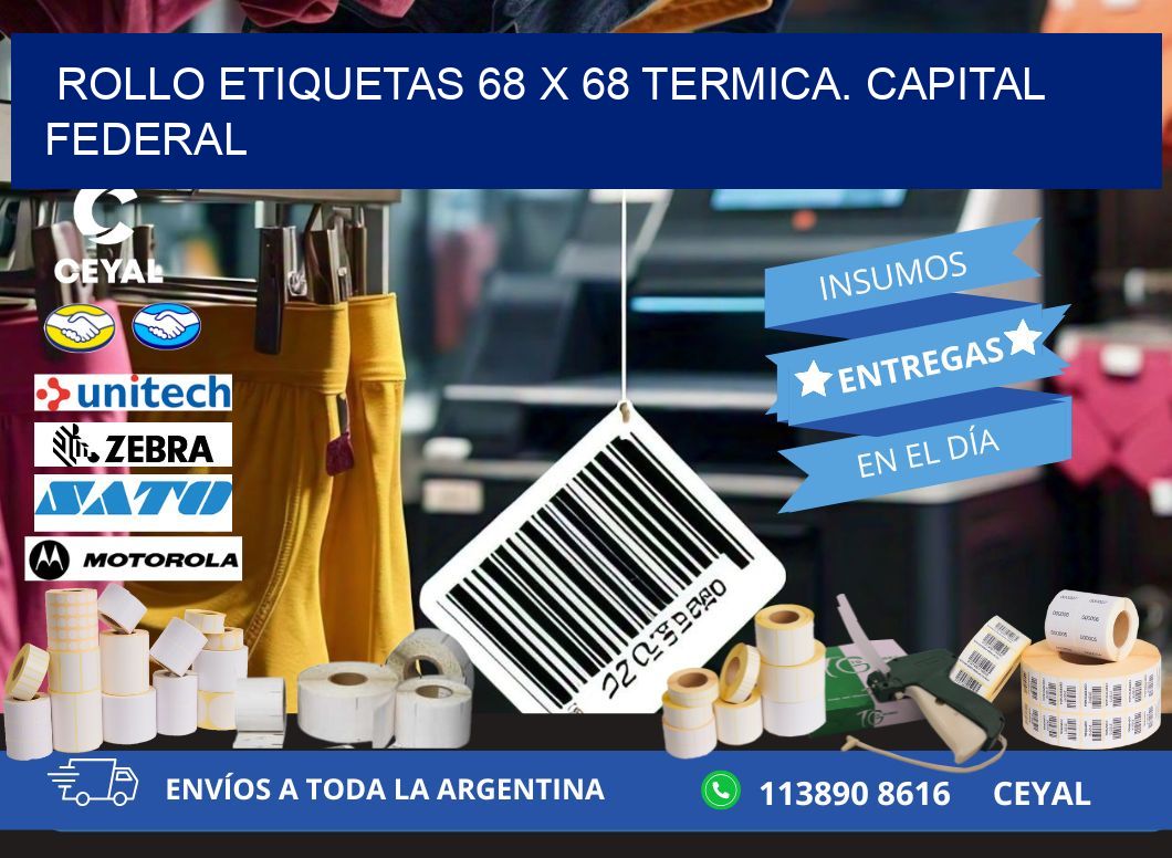 Rollo etiquetas 68 x 68 termica. Capital Federal