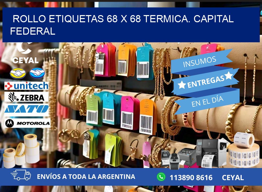 Rollo etiquetas 68 x 68 termica. Capital Federal