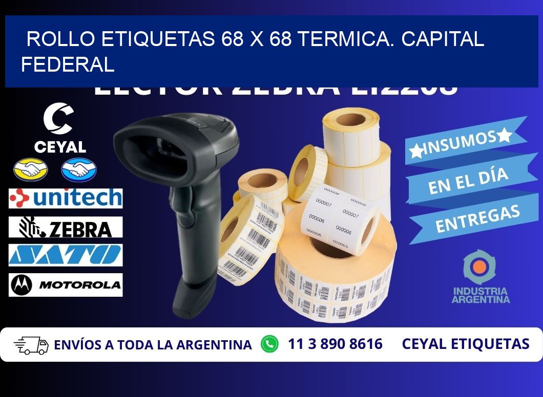 Rollo etiquetas 68 x 68 termica. Capital Federal
