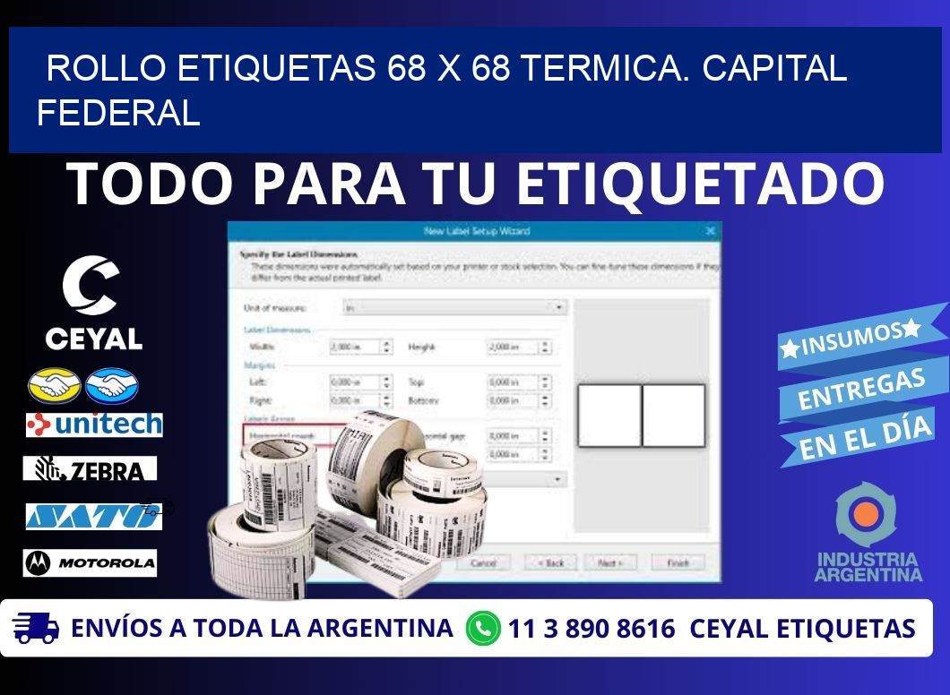 Rollo etiquetas 68 x 68 termica. Capital Federal