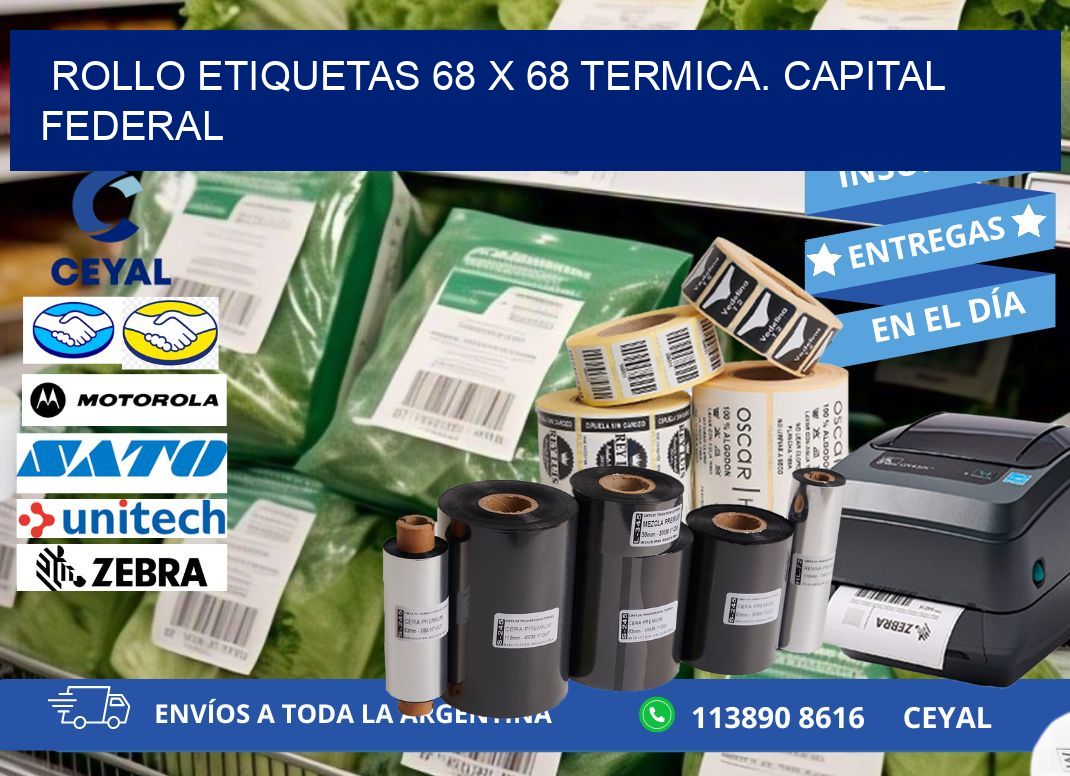 Rollo etiquetas 68 x 68 termica. Capital Federal