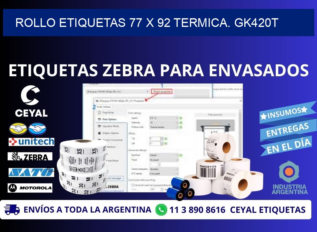 Rollo etiquetas 77 x 92 termica. gk420t