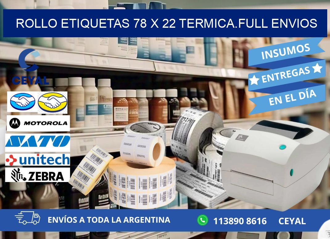 Rollo etiquetas 78 x 22 termica.full envios
