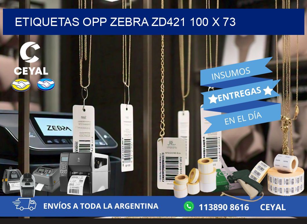 ETIQUETAS OPP ZEBRA ZD421 100 x 73