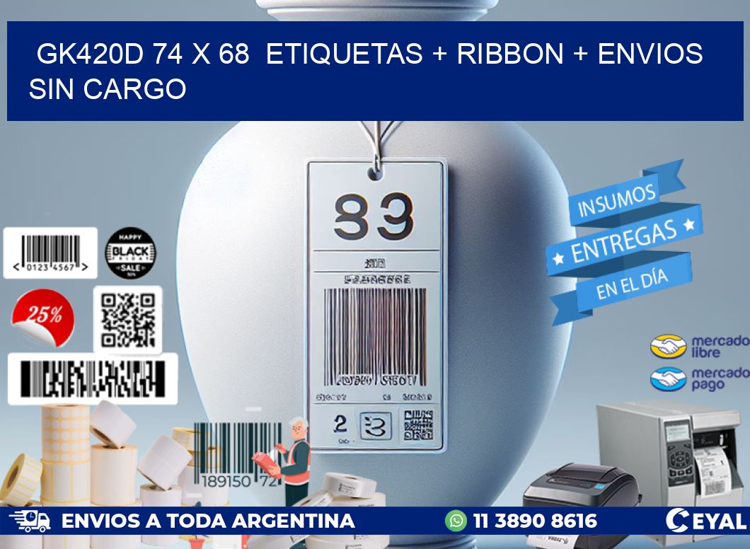 GK420D 74 x 68 etiquetas + ribbon + envios sin cargo