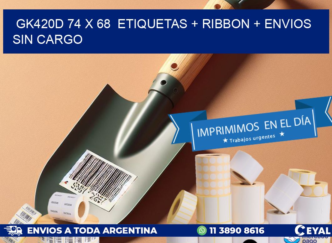 GK420D 74 x 68 etiquetas + ribbon + envios sin cargo