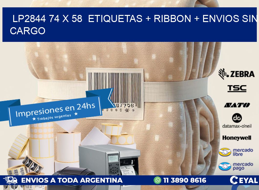 LP2844 74 x 58 etiquetas + ribbon + envios sin cargo