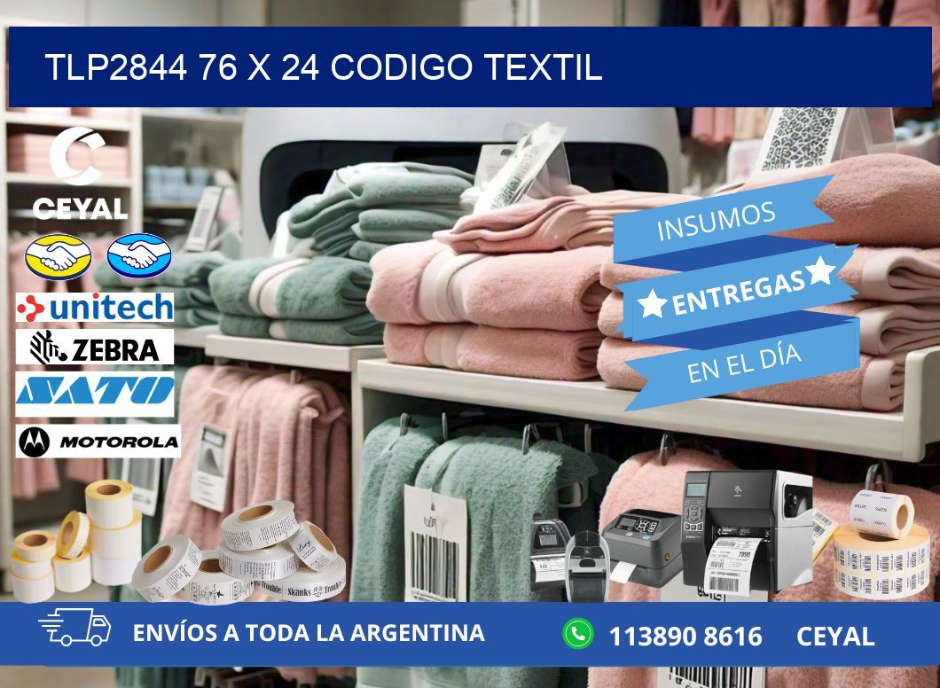 TLP2844 76 x 24 CODIGO TEXTIL