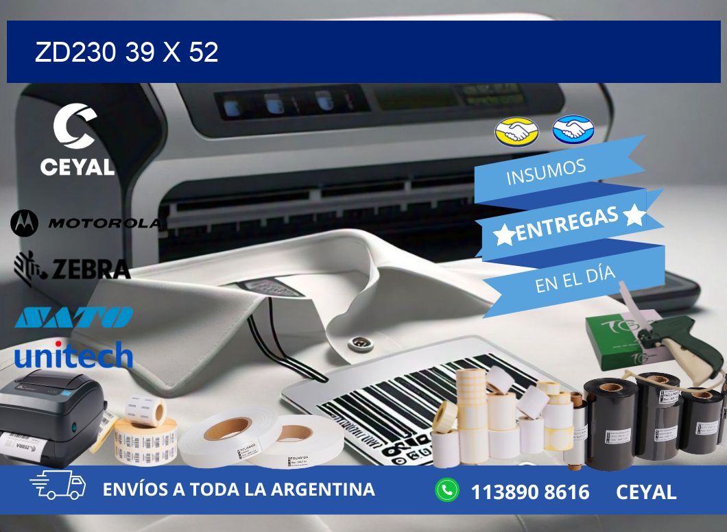ZD230 39 x 52