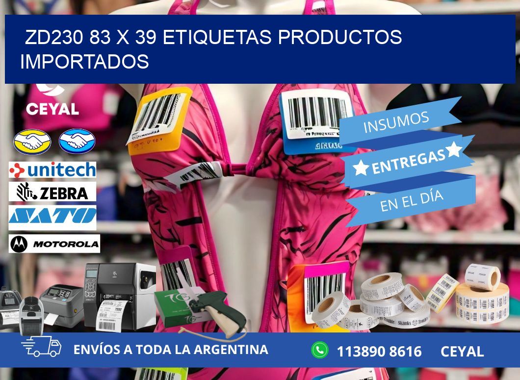 ZD230 83 x 39 ETIQUETAS PRODUCTOS IMPORTADOS