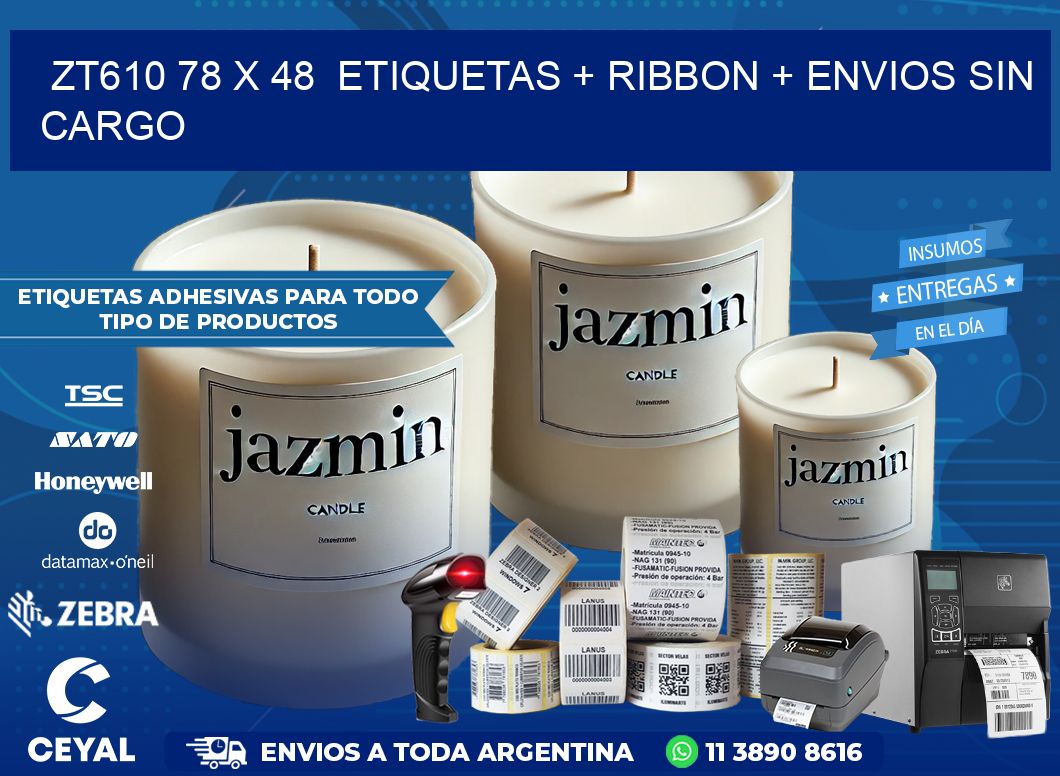 ZT610 78 x 48 etiquetas + ribbon + envios sin cargo