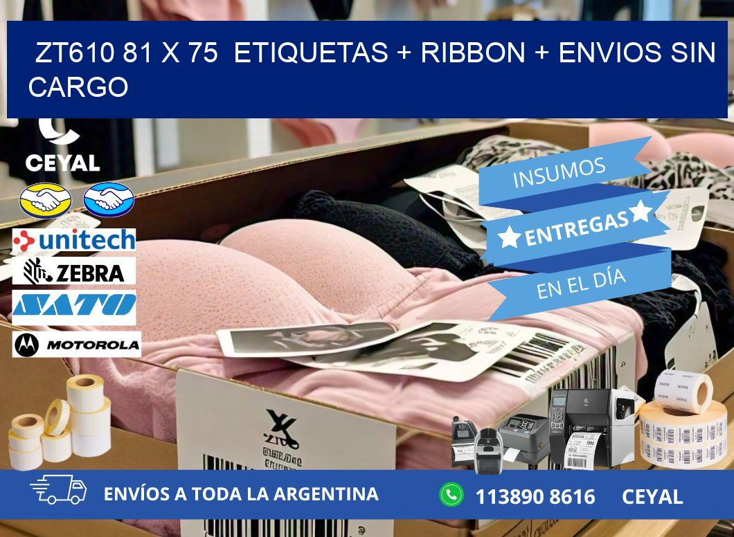 ZT610 81 x 75 etiquetas + ribbon + envios sin cargo