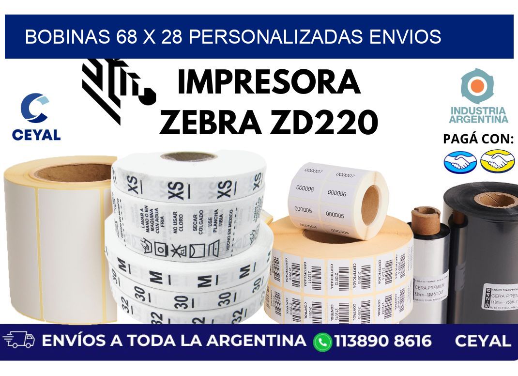 bobinas 68 x 28 personalizadas envios