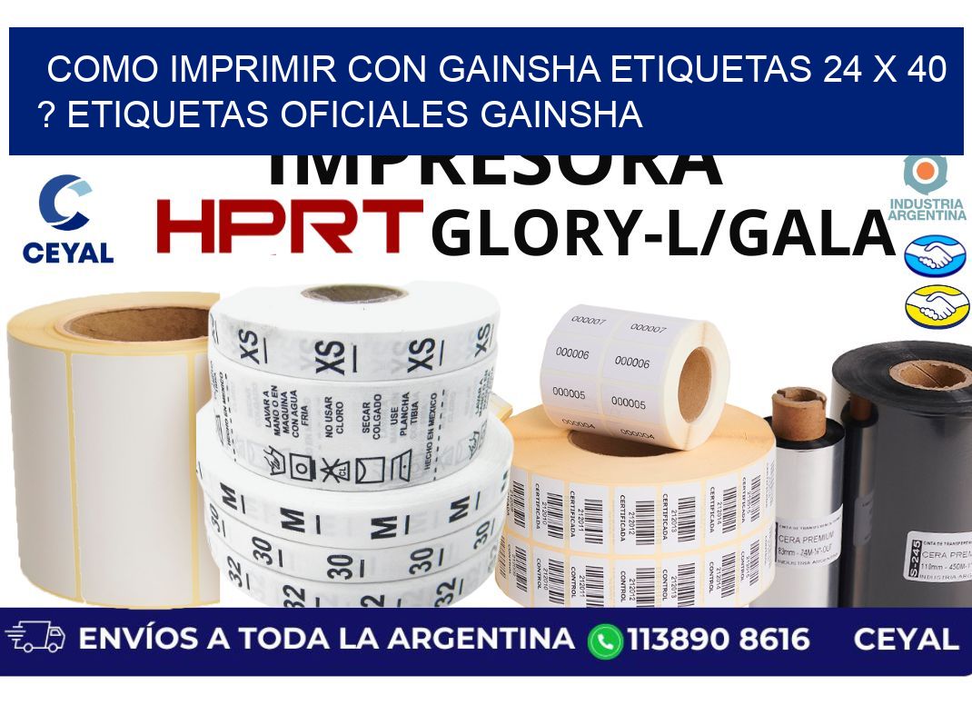 como imprimir con gainsha etiquetas 24 x 40 ? etiquetas oficiales gainsha