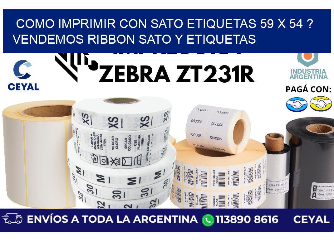 como imprimir con sato etiquetas 59 x 54 ? vendemos ribbon sato y etiquetas