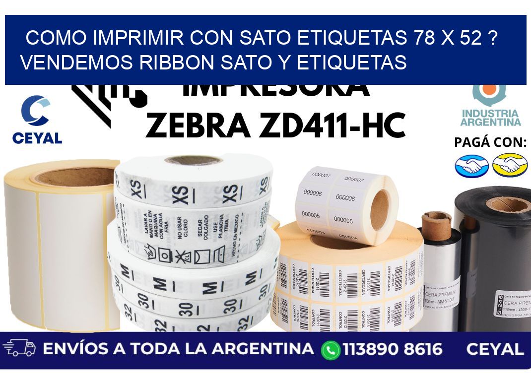 como imprimir con sato etiquetas 78 x 52 ? vendemos ribbon sato y etiquetas