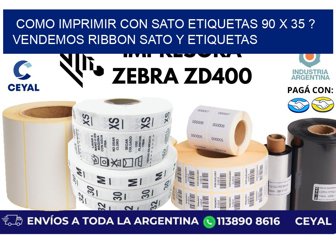 como imprimir con sato etiquetas 90 x 35 ? vendemos ribbon sato y etiquetas