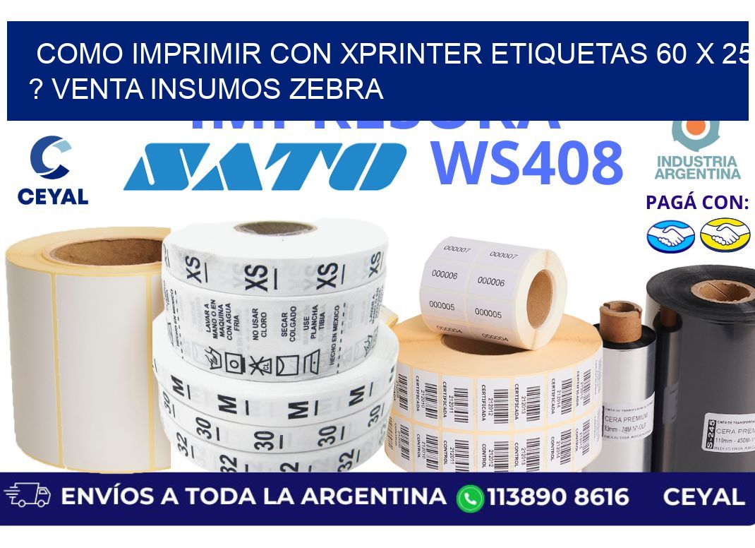 como imprimir con xprinter etiquetas 60 x 25 ? venta insumos zebra