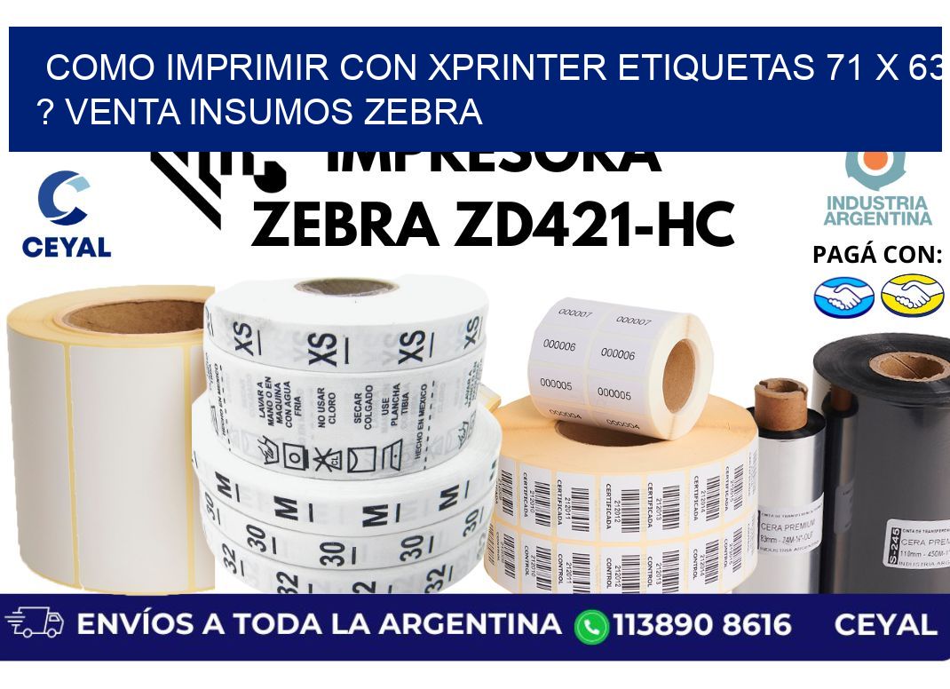 como imprimir con xprinter etiquetas 71 x 63 ? venta insumos zebra