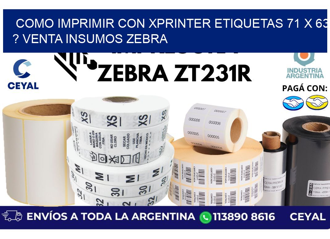 como imprimir con xprinter etiquetas 71 x 63 ? venta insumos zebra