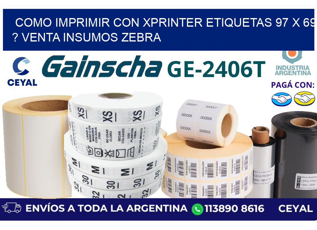 como imprimir con xprinter etiquetas 97 x 69 ? venta insumos zebra