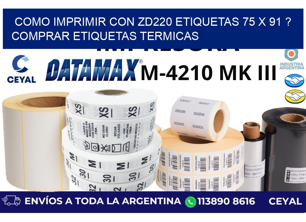 como imprimir con zd220 etiquetas 75 x 91 ? Comprar Etiquetas termicas