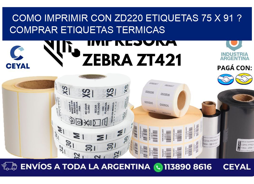 como imprimir con zd220 etiquetas 75 x 91 ? Comprar Etiquetas termicas