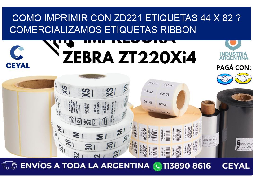 como imprimir con zd221 etiquetas 44 x 82 ? Comercializamos etiquetas ribbon